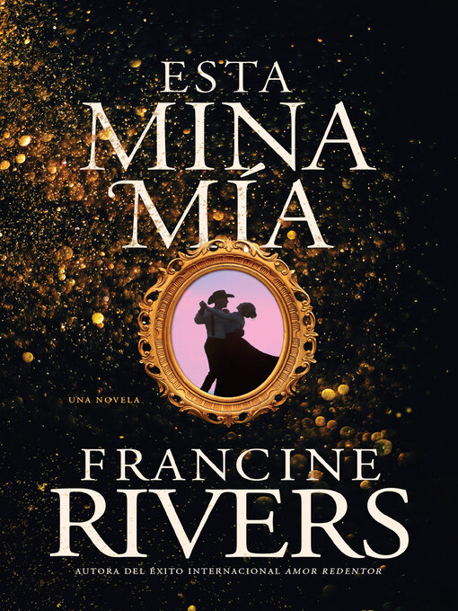 Title details for Esta mina mía by Francine Rivers - Available